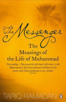 The messenger : the meanings of the life of Muhammad