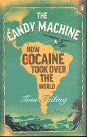 Candy machine - how cocaine took over the world