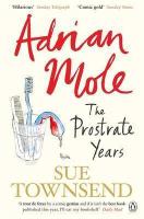 Adrian Mole: The Prostrate Years