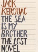 Sea is my brother - the lost novel
