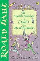 The complete adventures of Charlie and Mr Willy Wonka