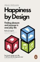 Happiness by design - finding pleasure and purpose in everyday life