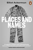 Places and Names - On War, Revolution and Returning