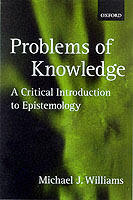Problems of knowledge - a critical introduction to epistemology