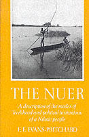 Nuer - a description of the modes of livelihood and political institutions