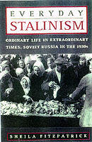 Everyday stalinism - ordinary life in extraordinary times - soviet russia i