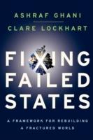 Fixing failed states : a framework for rebuilding a fractured world