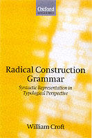 Radical construction grammar : syntactic theory in typological perspective