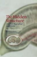 The hidden structure - a scientific biography of Camillo Golgi