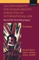 Accountability for human rights atrocities in international law beyond the Nuremberg legacy