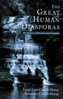 The great human diasporas : the history of diversity and evolution