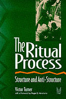 The ritual process : structure and anti-structure