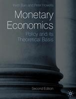 Monetary economics : policy and its theoretical basis