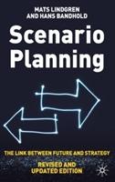 Scenario planning : the link between future and strategy
