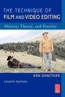 Technique of film and video editing - history, theory, and practice