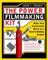 Power filmmaking kit - direct your movie from script to screen using proven