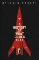 A History of What Comes Next