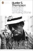 Fear and Loathing at Rolling Stone - The Essential Writing