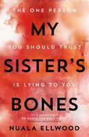 My sister's bones