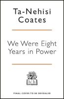 We Were Eight Years in Power