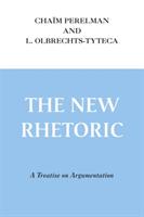 The new rhetoric : a treatise on argumentation