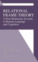 Relational frame theory - a post-skinnerian account of human language and c