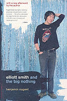 Elliott Smith and the big nothing