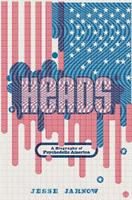 Heads : a biography of psychedelic America