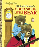 Richard scarrys good night, little bear