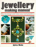Jewellery making manual