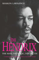 Jimi hendrix - the man, the magic, the truth