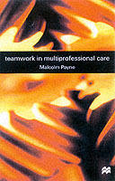 Teamwork in multiprofessional care