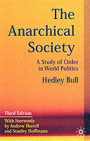 Anarchical society - a study of order in world politics