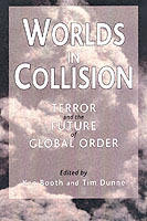 Worlds in collision : terror and the future of global order