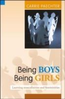 Being boys,  being girls - learning masculinities and femininities