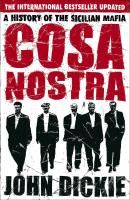 Cosa nostra - a history of the sicilian mafia