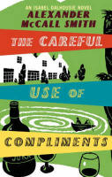 Careful use of compliments - an isabel dalhousie novel