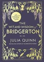 Wit and Wisdom of Bridgerton: Lady Whistledown's Official Guide
