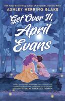 Get Over It, April Evans