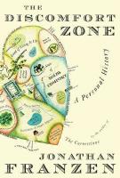 The discomfort zone : a personal history
