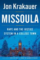 Missoula : rape and the justice system in a college town