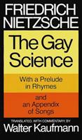 The gay science : with a prelude in rhymes and an appendix of songs