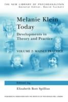 Melanie Klein today : developments in theory and practice