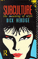 Subculture [Elektronisk resurs] the meaning of style