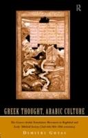 Greek thought, Arabic culture : the Graeco-Arabic translation movement in Baghdad and early ʻAbbāsid society (2nd-4th/8th-10th centuries)