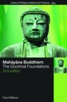 Mahāyāna Buddhism : the doctrinal foundations