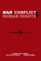 War, conflict and human rights : theory and practice