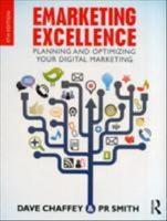 Emarketing excellence : planning and optimizing your digital marketing
