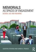 Memorials as spaces of engagement : design, use and meaning