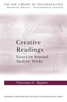 Creative readings : essays on seminal analytic works